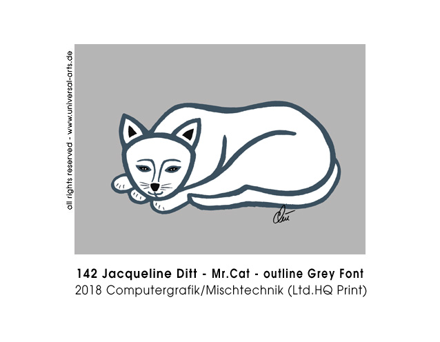 Jacqueline Ditt - Mr.Cat outline - Grey Font  (Herr Kater outline - Grauer Grund)