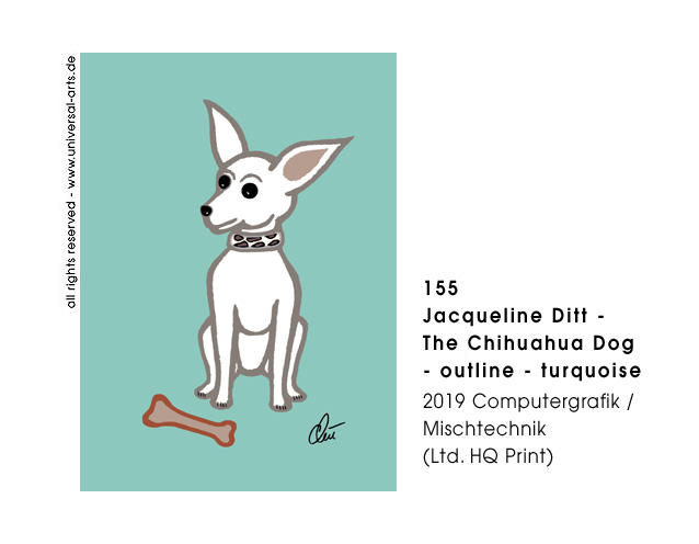 Jacqueline Ditt - The Chihuahua Dog outline - turquoise (Der Chihuahua Hund - outline - türkis)